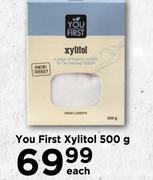 You First Xylitol-500g Each