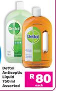 Dettol Antiseptic Liquid Assorted-750ml Each