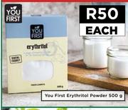 You First Erythritol Powder-500g Each