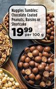 Nuggles Tumbles: Chocolate Coated Peanuts, Raisins Or Shortcake-Per 100g