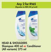 Head & Shoulders Shampoo 400ml Or Conditioner 275ml-For 2