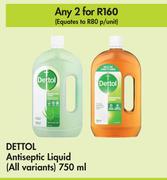 Dettol Antiseptic Liquid (All Variants)-For 2 x 750ml