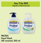 Protex Hand Wash (All Variants)-For 2 x 300ml