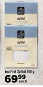 You First Xylitol-500g Each