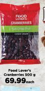 Food Lover's Cranberries-500g Each