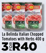 La Belinda Italian Chopped Tomatoes With Herbs-For 3 x 400g