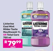 Listerine Cool Mint Milder Taste Mouthwash 1Ltr Or Total Care 750ml-Each