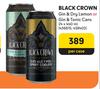Black Crown Gin & Dry Lemon Or Gin & Tonic Cans-24 x 440ml Per Case