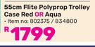 Tosca 55cm Flite Polyprop Trolley Case Red Or Aqua