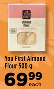 You First Almond Flour-500g Each