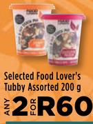 Selected Food Lover's Tubby Assorted-For 2 x 200g