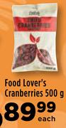 Food Lover's Cranberries-500g Each