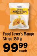 Food Lover's Mango Strips-350g Each