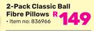 Always Home 2 Pack Classic Ball Fibre Pillows