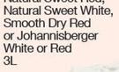 Robertson Natural Sweet White, Smooth Dry Red Or Johannisberger White Or Red-3Ltr Each