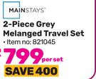 Mainstays 2-Piece Grey Melanged Travel Set-Per Set