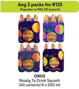 Oros Ready To Drink Squash (All Variants)-For 2 x 6 x 500ml