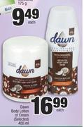Dawn Body Lotion Or Cream (Selected)-400ml Each
