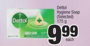Dettol Hygiene Soap (Selected)-175g Each
