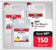 Aro Thin Bleach (All Variants)-For 2 x 5L
