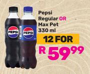 Pepsi Regular Or Max Pet-For 12 x 330ml