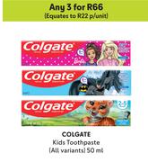Colgate Kids Toothpaste (All Variants)-For Any 3 x 50ml