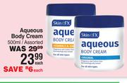 Skin eFX Aqueous Body Cream Assorted-500ml Each