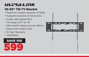 Ultra Link 55-90" Tilt TV Bracket