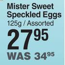 Mister Sweet Speckled Eggs Assorted-125g