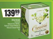 Olive Brook Carnival Natural Dry White,Natural Sweet White Or Natural Sweet Rose-5L Each