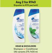 Head & Shoulders Shampoo Or Conditioner (All Variants)-For Any 2 x 275/400ml