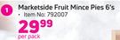 Marketside Fruit Mince Pies-6's Per Pack