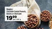 Nuggles: Chocolate Coated Peanuts, Raisins Or Shortcake-Per 100g