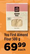 You First Almond Flour-500g Each