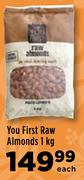 You First Raw Almonds-1Kg Each