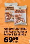  Food Lover's Mixed Nuts With Peanuts Roasted Or Roasted & Salted-500g Each
