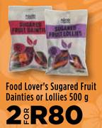 Food Lover's Sugared Fruit Dainties Or Lollies-For 2 x 500g