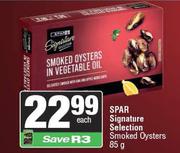 Spar Signature Selection Smoked Oysters-85g Each