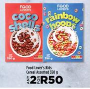 Food Lover's Kids Cereal Assorted-For 2 x 350g