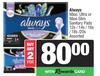 Always Maxi,Ultra Or Maxi Slim Sanitary Pads Assorted-For 2 x 12s/14s/16s/18s/20s