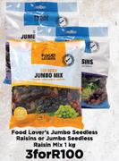 Food Lovers Jumbo Seedless Raisins Or Jumbo Seedless Raisin Mix-For 3 x 1Kg