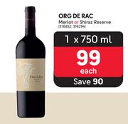 Org De Rac Merlot Or Shiraz Reserve-750ml