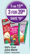Squish 100% Fruit Juice Blend Assorted-For 3 x 200ml