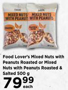 Food Lover's Mixed Nuts With Peanuts Roasted Or Mixed Nuts With Peanuts Roasted & Salted-500g Each