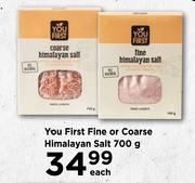 You First Fine Or Coarse Himalayan Salt-700g Each