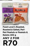 Food Lover's Roasted, Roasted & Salted, Peri Peri Peanuts Or Peanuts & Raisins-For 2 x 400g