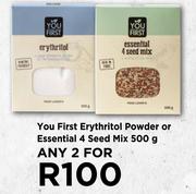 You First Erythritol Powder Or Essential 4 Seed Mix-For 2 x 500g