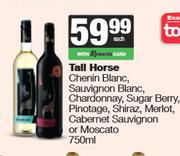 Tall Horse Chenin Blanc,Sauv,Chardonnay,Sugar Berry,Pino,Shiraz,Merlot,Cab Sauv Or Moscato-750ml Eac