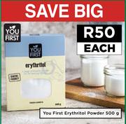 You First Erythritol Powder-500g Each