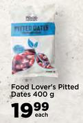 Food Lover's Pitted Dates-400g Each